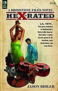 Hex-Rated: A Brimstone Files Novel (Paperback)