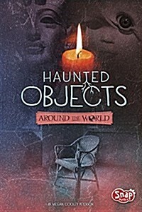 Haunted Objects from Around the World (Hardcover)