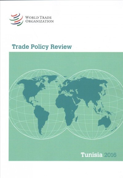 Trade Policy Review - Tunisia: 2016 (Paperback)