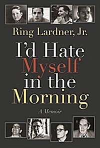 Id Hate Myself in the Morning: A Memoir (Paperback, Revised)
