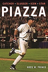 Piazza: Catcher, Slugger, Icon, Star (Hardcover)