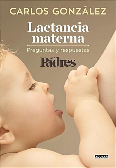 Lactancia materna / Breastfeeding (Paperback)