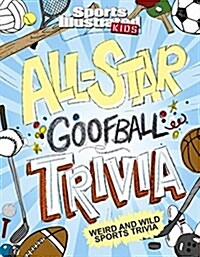 All-Star Goofball Trivia: Weird and Wild Sports Trivia (Paperback)