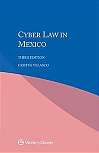 Cyber Law in Mexico (Paperback, 3)
