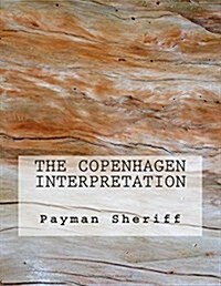 The Copenhagen Interpretation (Paperback)