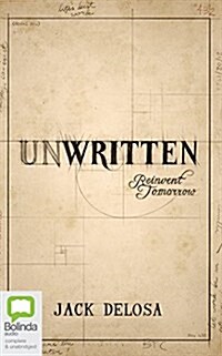 Unwritten: Reinvent Tomorrow (Audio CD, Library)