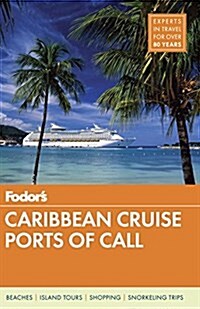 Fodors Caribbean Cruise Ports of Call (Paperback, 17th)