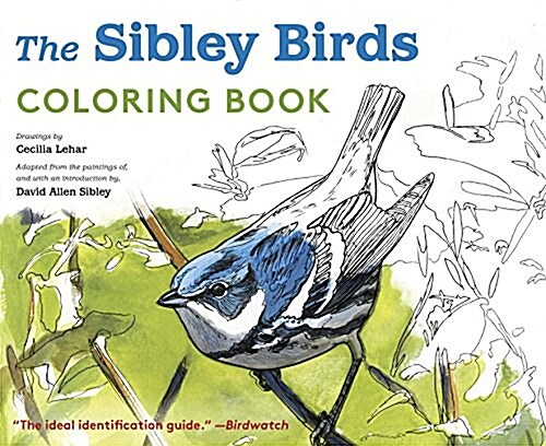 The Sibley Birds Coloring Field Journal (Hardcover)