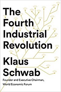 The Fourth Industrial Revolution (Hardcover)