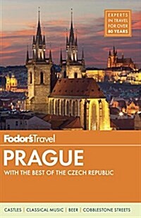 Fodors Prague: With the Best of the Czech Republic (Paperback)