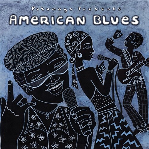 [수입] Putumayo Presents - American Blues