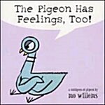 [중고] The Pigeon Has Feelings, Too! (Board Books)