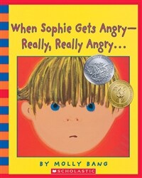 When Sophie gets angry- really, really angry... 