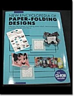 New Encyclopedia of Paper-Folding Designs: Easy-To-Understand Ways of Folding Printed Matter [With CDROM]                                              (Paperback)