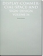 [중고] Display Commercial Space and Sign Design, Volume 34 (Hardcover)