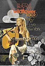 Sheryl Crow : Wildflower Tour Live From New York