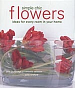Simple Chic Flowers (paperback)
