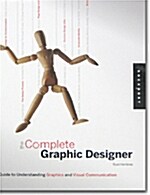 The Complete Graphic Designer (Hardcover)