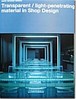 Transparent/Light-Penetrating Material in Shop Design (hardcover)