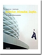 Architecture, Information, Graphics: The Design of Communication (Hardcover)