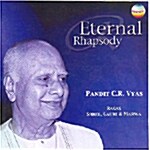 [수입] Pandit C.R. Vyas - Eternal Rhapsody (영원의 광시곡 - 라가 슈리, 라가 가우리, 라가 마르와)