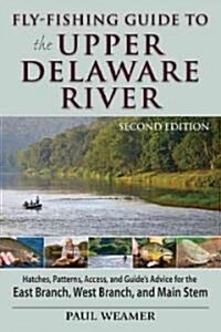 Fly-Fishing Guide to Upper Delaware River (Paperback, 2)