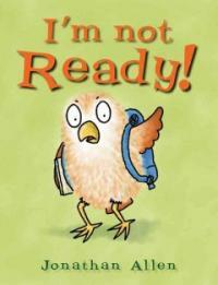 I'm Not Ready! (Hardcover)