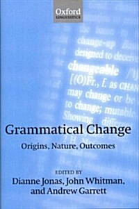 Grammatical Change : Origins, Nature, Outcomes (Hardcover)