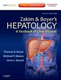 Zakim and Boyers Hepatology: A Textbook of Liver Disease (Hardcover, 6)