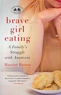 Brave Girl Eating (Paperback)