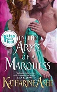 In the Arms of a Marquess (Mass Market Paperback)