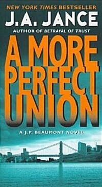 A More Perfect Union (Mass Market Paperback)