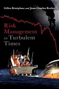 Risk Management in Turbulent Times (Hardcover)