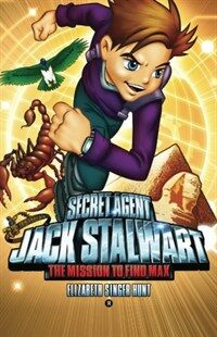 Secret Agent Jack Stalwart. 14, (The) mission to find Max : Egypt