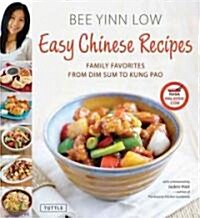 Easy Chinese Recipes: Family Favorites from Dim Sum to Kung Pao (Hardcover)