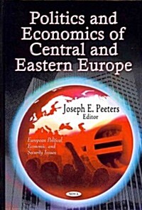 Politics & Economics of Central & Eastern Europe (Hardcover, UK)