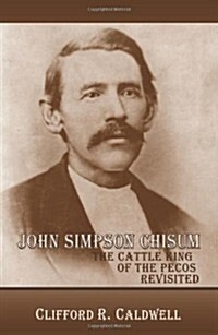 John Simpson Chisum (Paperback)