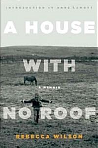 A House with No Roof: After My Fathers Assassination, a Memoir (Paperback)