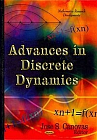 Advances in Discrete Dynamics (Hardcover)
