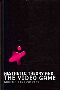 Aesthetic Theory and the Video Game (Paperback, 1st)