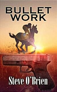 Bullet Work (Paperback)