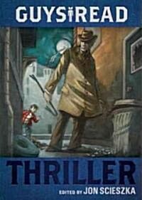 Guys Read: Thriller (Paperback)