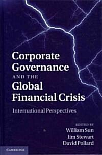 Corporate Governance and the Global Financial Crisis : International Perspectives (Hardcover)