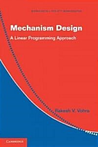 Mechanism Design : A Linear Programming Approach (Hardcover)