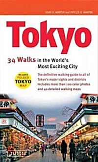 Tokyo, 29 Walks in the Worlds Most Exciting City [With Folded Tokyo Map] (Paperback)