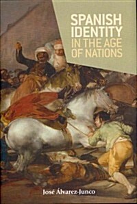 Spanish Identity in the Age of Nations (Hardcover)