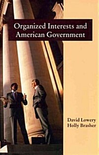 Organized Interests and American Government (Paperback, Reissue)