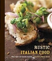 Rustic Italian Food: [A Cookbook] (Hardcover)