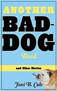 Another Bad Dog Book (Paperback)