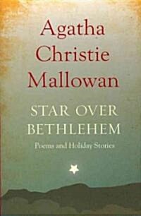 Star Over Bethlehem: Poems and Holiday Stories (Paperback)